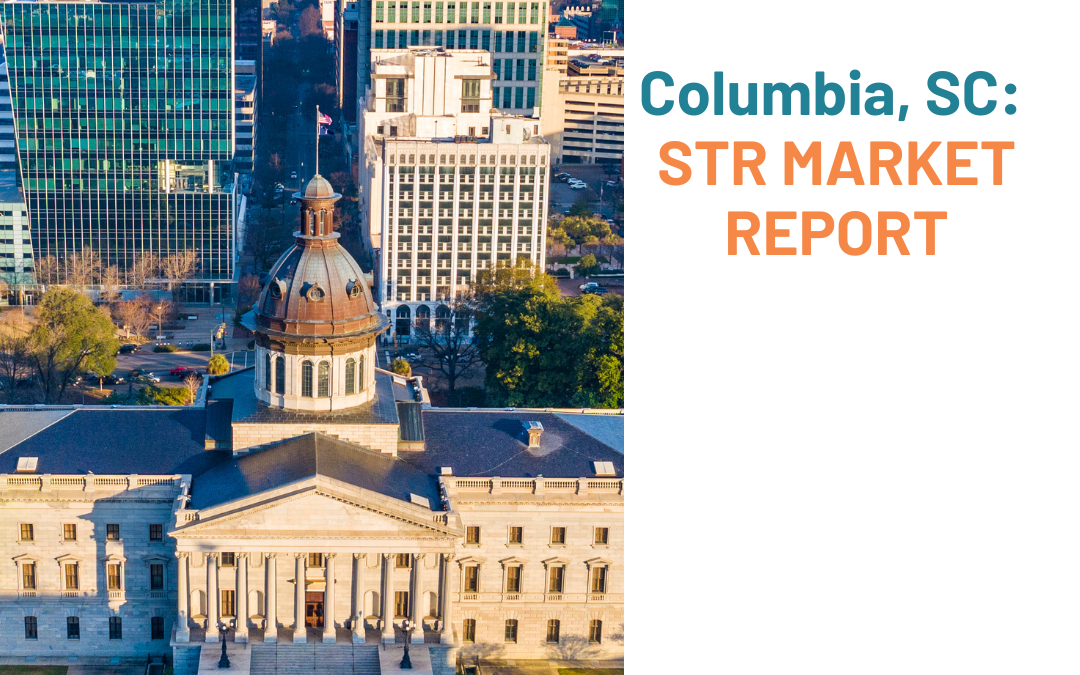 Mastering Columbia, SC’s STR Market: Your Blueprint for Success